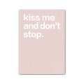 Minimalist rectangular modern wall art by decorbites with kiss me and dont stop phrase on pink aesthetic background for girls bedroom
